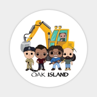 Oak island dig Magnet
